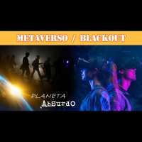 METAVERSO y BLACKOUT EN EUROPA - Planeta Absurdo (Ep.2)