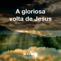 A gloriosa volta de Jesus