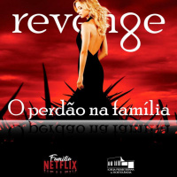 Revenge - o perdão na família