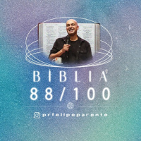 Bíblia em 100 dias (88/100)