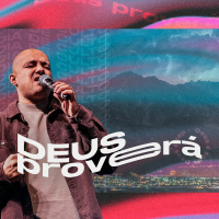 20230814 Felipe Parente - Deus Proverá
