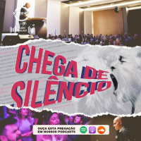 Chega de silêncio , Pr Felipe Parente, 25/08/2019