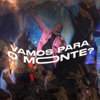 20221113 Vamos Para O Monte - Felipe Parente