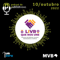 238 - O livro que nos une os bastidores do evento que vai reunir o Mercado 