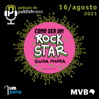 178 - Do podcast ao livro - Como ser um rockstar