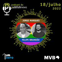 226 - Diversidade no mercado editorial com Jorge Marques e Felipe Brandão