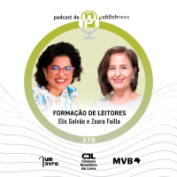 379 - Formação de leitores - com Zoara Failla e Eliz Galvão