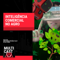 Multicast #17 | Inteligência comercial no agro