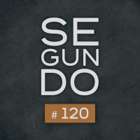 SEGUNDO #120 - Planeta muito sensível e uma espécie de morte