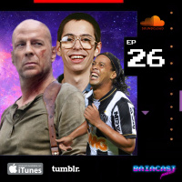 Baiacast #26 - Banda Tópaz, a filha do Ronaldinho e öööber