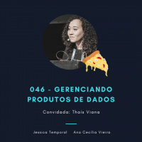 Episódio 046: Gerenciando Produtos de Dados