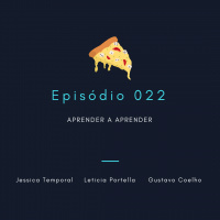 Episódio 022: Aprender a aprender