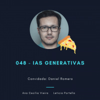Episódio 048: IAs generativas