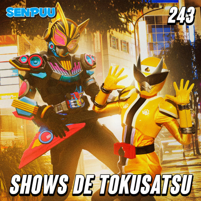 Senpuucast Senpuu Tokusatsu No Olho Do Furacão