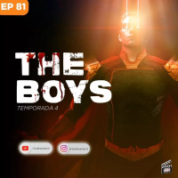 Ep 81 - THE BOYS 4