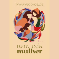 Tatiana Vasconcellos lança Nem Toda Mulher