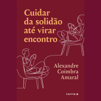Autor fala sobre Cuidar da solidão até virar encontro