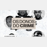 “A violência no Rio tem rosto e estratégia”, dizem jornalistas da série “Os Donos do Crime”