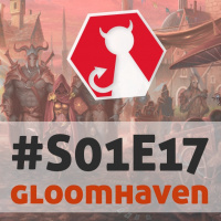 Carpeta #S01E17 - Gloomhaven