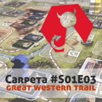 Carpeta #S01E03 - Great Western Trail