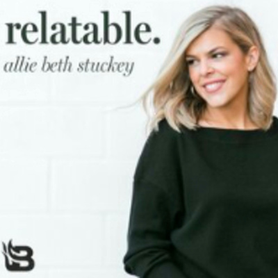 Relatable With Allie Stuckey