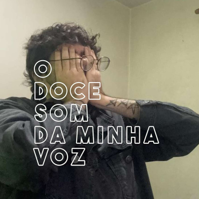 O Doce Som Da Minha Voz.