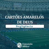 Cartões Amarelos do Céu - Negligência - Carlos Osvaldo Pinto
