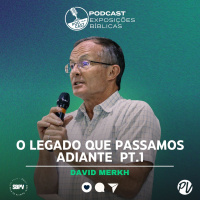 David Merk - Legado que nos é passado PT1