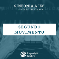 Sinfonia a um Deus Maior - Segundo Movimento