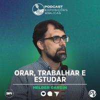 Orar, Trabalhar e Estudar - Helder Cardin