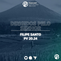 Dirigidos Pelo Senhor(Pv 20.24) - Filipe Santos
