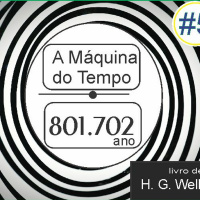 A Máquina do Tempo #5