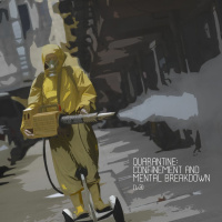 Quarantine: confinement and mental breakdown (#35)
