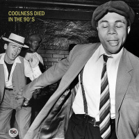 Coolness died in the 90s (#1)