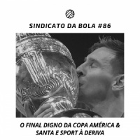 SCTO #86 | O Final Digno da Copa América
