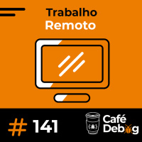 #141 Trabalho Remoto, Profissional do Futuro e Mercado de Trabalho Com Rafael Miranda