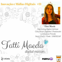 #11 Inovação e Mídias Digitais com Tatti Maeda