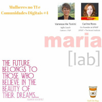 #4 Mulheres no TI e Comunidades Digitais