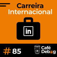 #85 Carreira Internacional com Tana Storani - seja visto pelas empresas internacionais