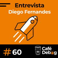 #60 Bate papo com Diego Fernandes: empreender, programação e Rocketseat