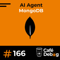 #166 MongoDB como Backend para AI Agents: Atlas Vector Search e Análises do Banco