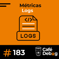 #183 Quando Logs Viram Problema: O Custo Invisível da Observabilidade