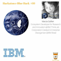 #10 Hackaton - entrevista Márcia Golfieri