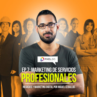 EP 7 - Marketing de Servicios Profesionales