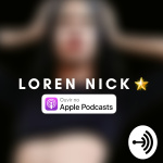 Loren Nick Podcast