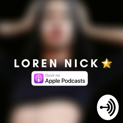 Loren Nick Podcast