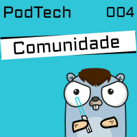 PodTech #004 - Comunidade (Marco Singer)