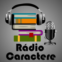 Rádio Caractere - Episódio Piloto - Benefícios da leitura