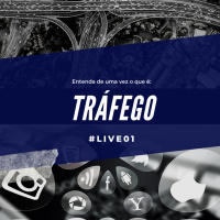 Livecast #01 - Tudo sobre tráfego