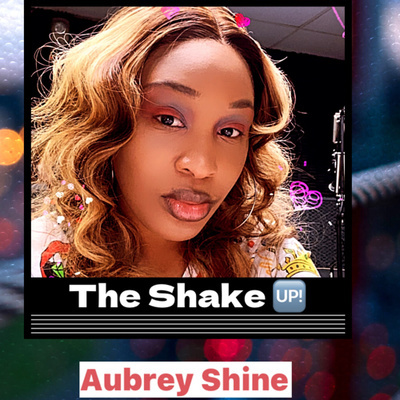 Aubrey Nattiel Presents: The Shake Up